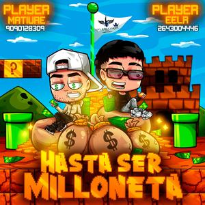 HASTA SER MILLONETA (feat. EELR) (Explicit)