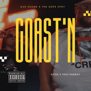 Coast'n (feat. Trav Murray) [Explicit]