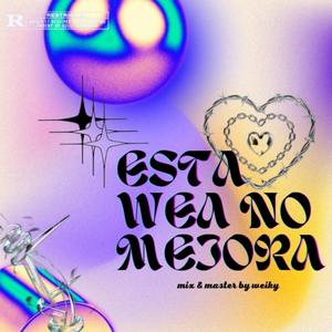 esta wea no mejora (feat. weiky) (Explicit)