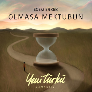 Olmasa Mektubun (Yeni Türkü Zamansız)