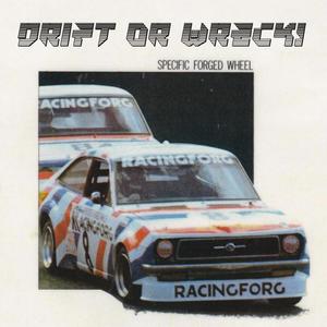Drift or Wreck (Explicit)