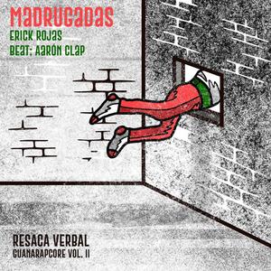 Madrugadas Benditas (Guana Rapcore vol. 2 Resaca Verbal) [Explicit]