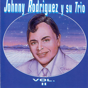 Johnny Rodríguez y Su Trío, Vol. II