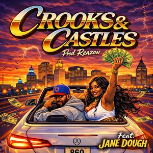 Crooks and Castles (feat. Jane Dough) (Explicit)