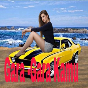 Gara-Gara Kamu