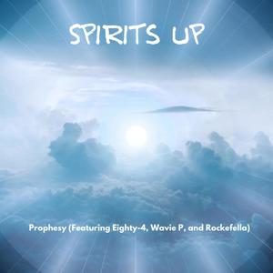 Spirits Up Freestyle (feat. Eighty-4, Wavie P & Two-Tone)