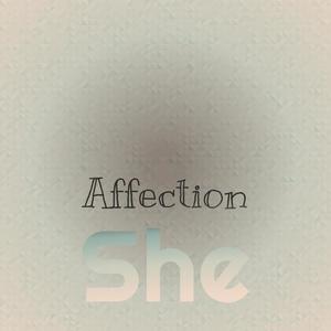 Affection She