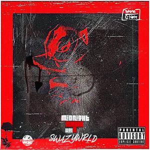 Midnight Music, Vol. 2: SWAZYWRLD (Explicit)