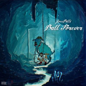 Ball Forever (Explicit)