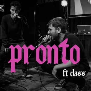 Pronto(feat. Class 33)