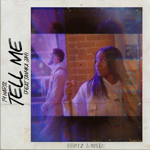 Tell Me(feat. Tanyka Jay)