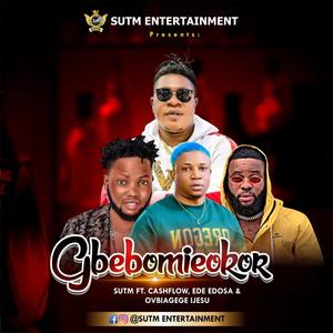 GBEBOMIEOKOR (feat. EDE EDOSA & OVBIAGEGE IJESU)