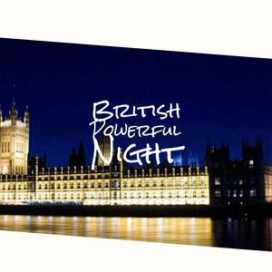British Powerful Night