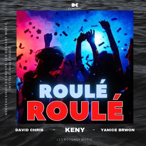 ROULÉ ROULÉ (feat. Keny - Yanice Brwon)