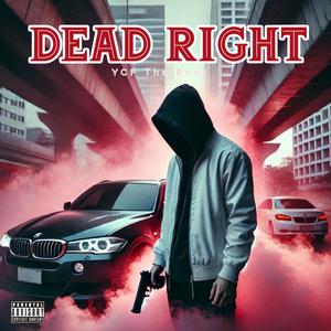 Dead Right (Explicit)