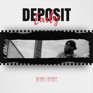 Early Deposit (Explicit)