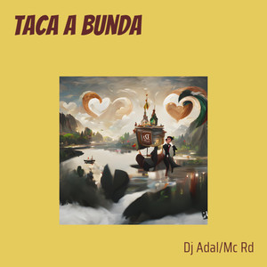 Taca a Bunda (Explicit)
