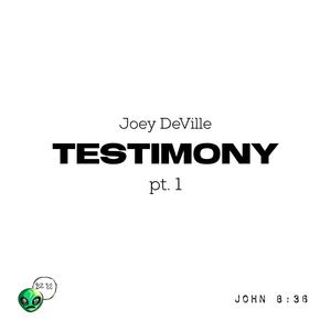 Testimony pt. 1