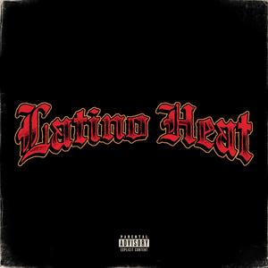 Latino Heat (feat. Rollie tx) [Explicit]