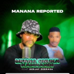 Mfana Onuka Kamnandi (feat. Deejay zebra sa)