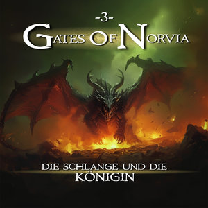 Gates Of Norvia Folge 03 - Die Schlange und die Königin