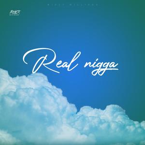 Real Nigga