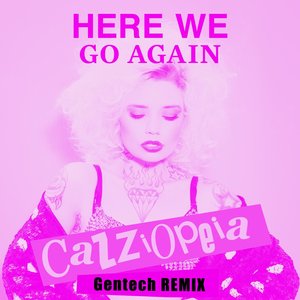 Here We Go Again (Gentech Remix)