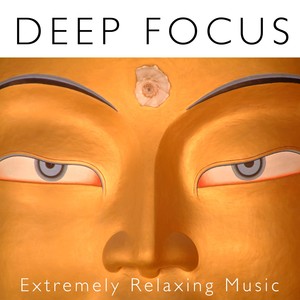 Deep Focus - Extremely Relaxing Music to Help You Focus on Important Things