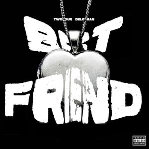 Best Friend (Explicit)