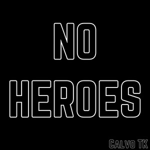No Heroes (Remix|Explicit)