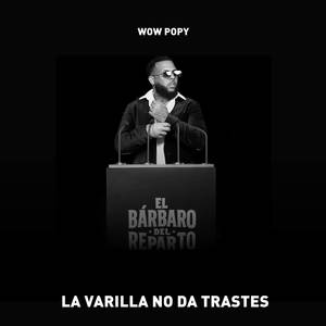 La Varilla no da trastes