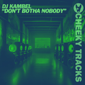 Don't Botha Nobody (Extended Mix)