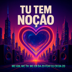 Tu Tem Noção