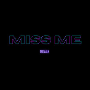 Miss Me