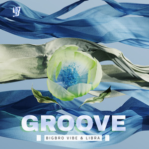 Groove (Explicit)