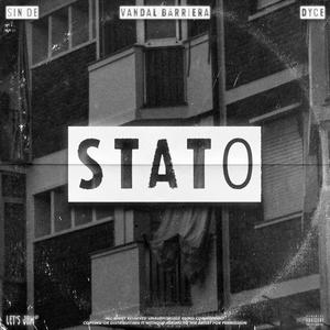 Stato (feat. Dyce & Vandal Barriera) [Explicit]