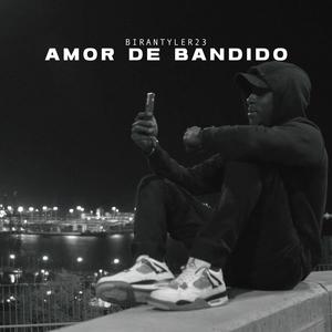 amor de bandido (Explicit)