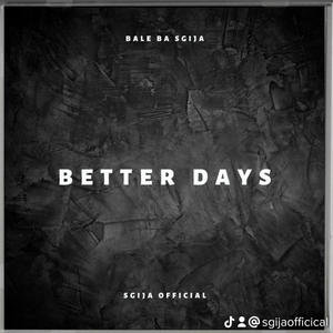 Better days