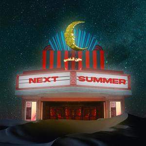 NEXT SUMMER (feat. DejaNay) (Explicit)