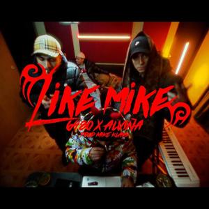 Like Mike (feat. Alviña & Mike Klass) (Explicit)