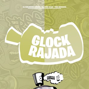 Dj Guilherme Borges - Glock Rajada (Explicit)