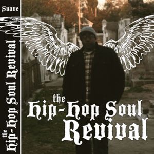 The Hip Hop Soul Revival (Explicit)