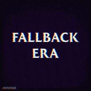 Fallback Era (Explicit)