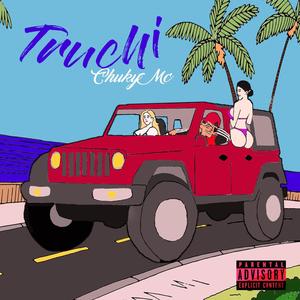 Truchi (Explicit)