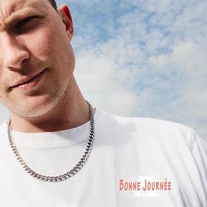 Bonne Journée (Explicit)