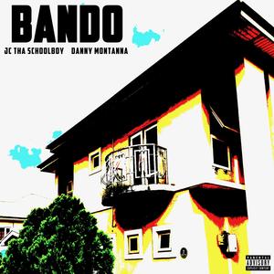 BANDO (feat. Danny Montanna) [Explicit]