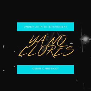 Ya No Llores (Explicit)