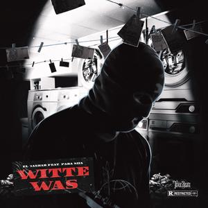 Witte Was (feat. Toxic Beatz) [Explicit]