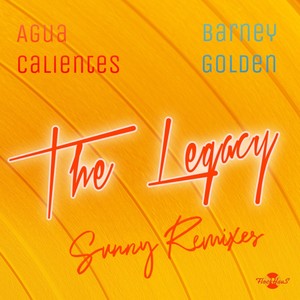Agua Calientes - The Legacy (Sunny Radio Mix)