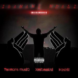 Ibanami mdali (feat. Xmfanakasi & Mastrill) [Amapiano] [Explicit]